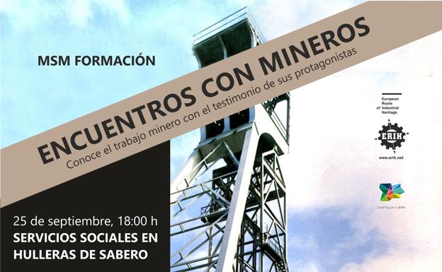 'Encuentros con Mineros' en el Museo de la Siderurgia y la Minería de Castilla y León