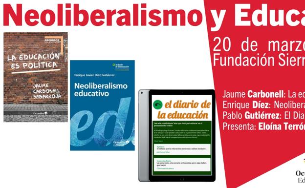 León acoge la presentación de los libros 'La Educación es política' y 'Neoliberalismo educativo. La construcción educativa del sujeto neoliberal'