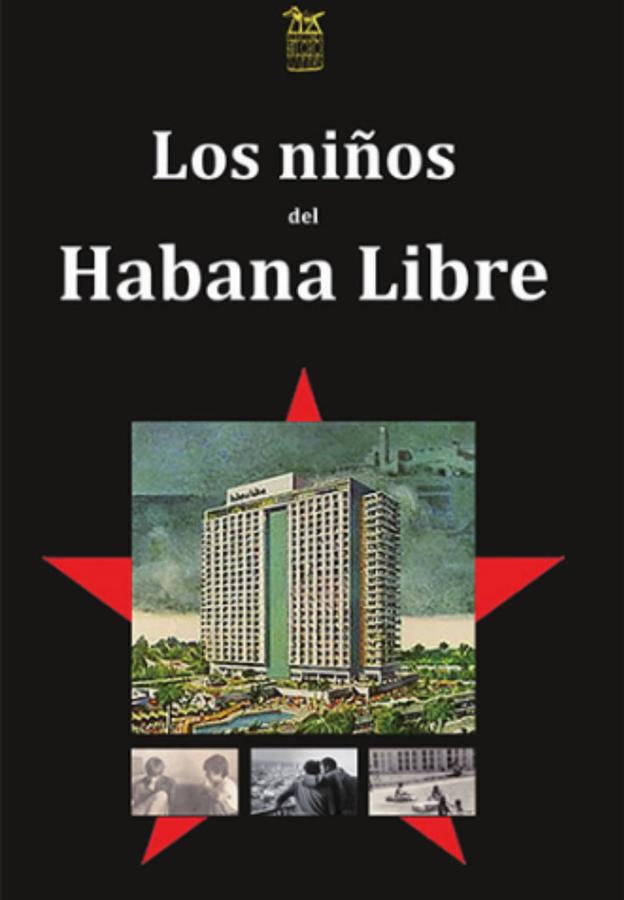 Portada del libro 'Los niños del Habana Libre'.