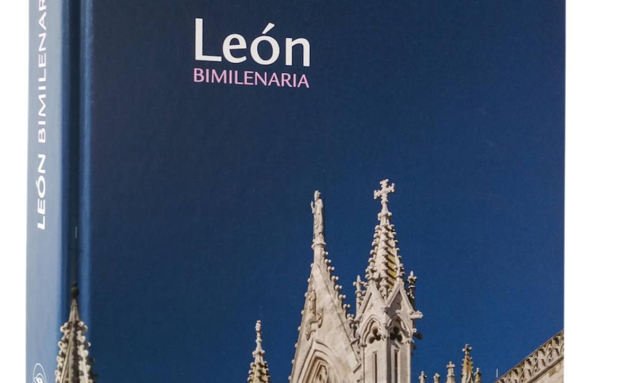 Portada del libro 'León, bimilenaria' que se presentará este viernes en Botines