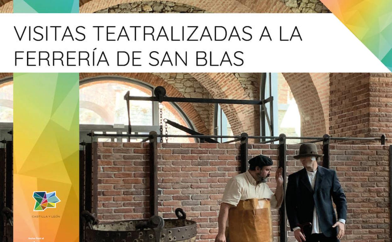 El próximo 21 de agosto se harán visitas teatralizadas a la Ferrería de San Blas para conocer la historia de la fábrica. 