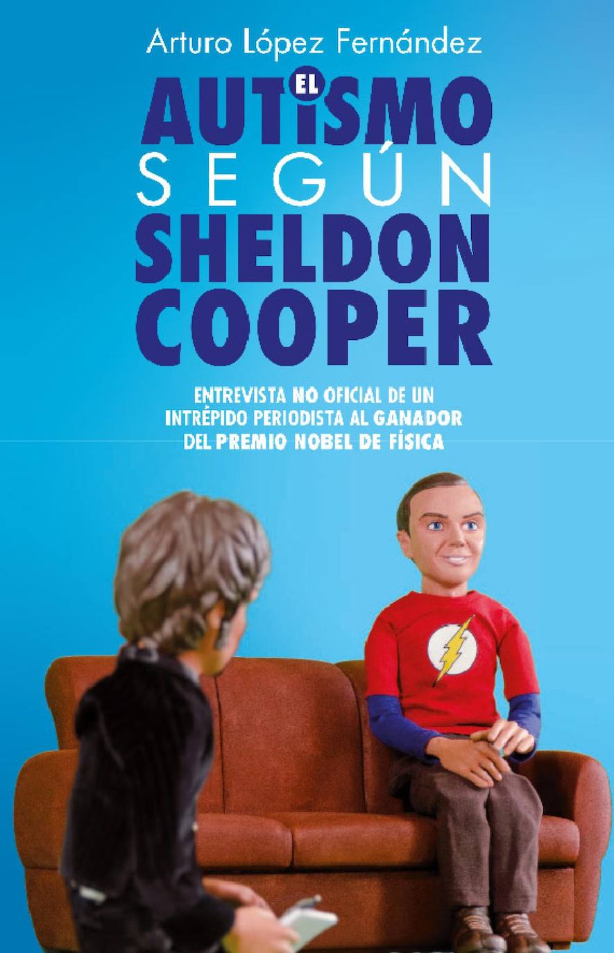 Portada del libro 'El autismo según Sheldon Cooper' que se presentará este viernes en la Biblioteca Pública de León.