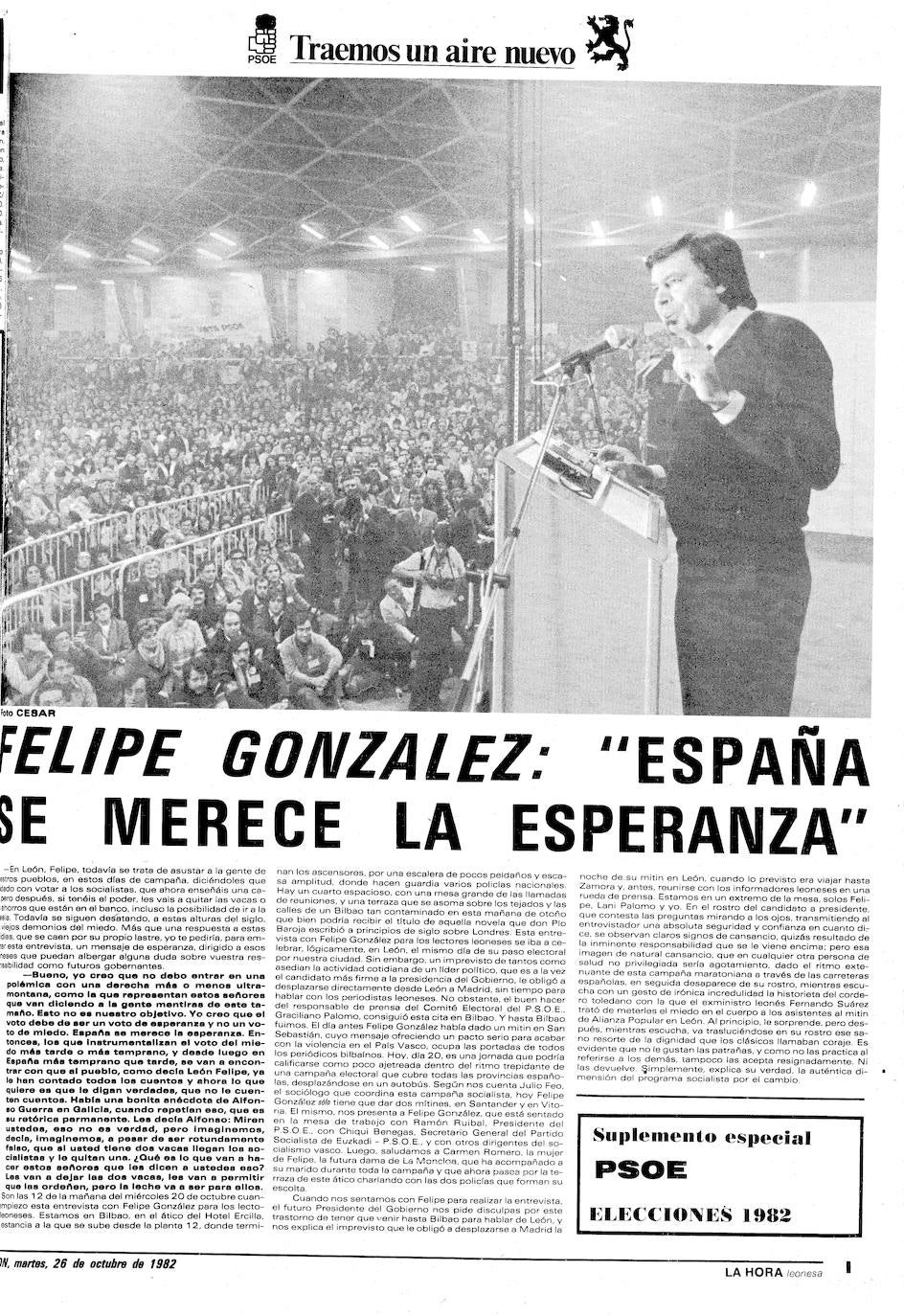 La provincia recuerda los más de 130.000 votos que sirvieron para que el PSOE alcanzara, 'POr el cambio', el gobierno de España. Diez millones de votos encumbraron a Felipe González, que tuvo en León uno de sus mítines más importantes en la historia de la política local con 10.000 asistentes. El PSOE logró el 48,4 % de los sufragios frente a la derecha. Este es el resumen de prensa de la época. 