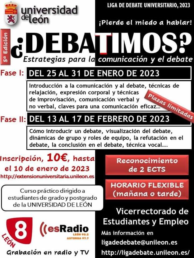 El precio de la matrícula es de 10 €, está dirigido a alumnos y posgraduados y servirá además como primer paso para participar en la Liga de Debate Universitario 2023.