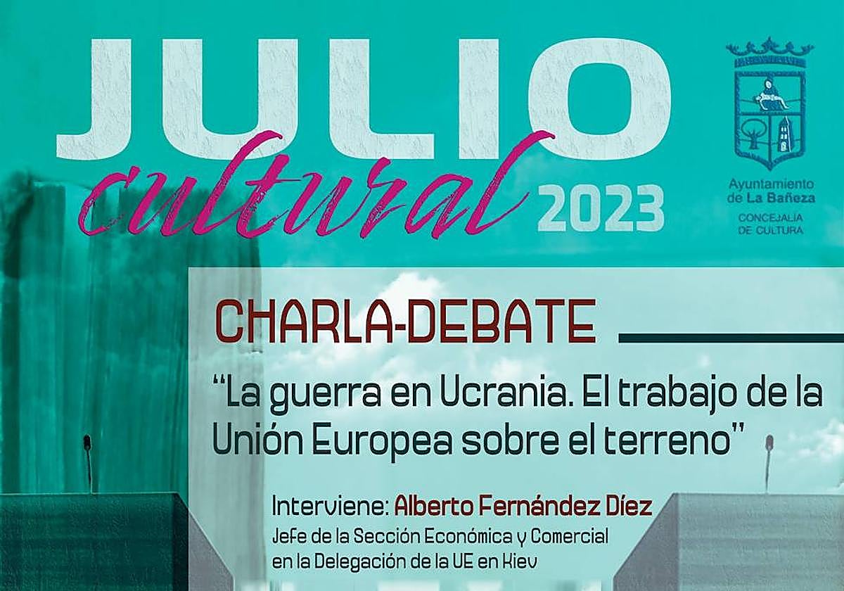 El jefe de la Sección Económica y Comercial de la Delegación de la UE en Kiev debatirá en La Bañeza sobre la guerra de Ucrania