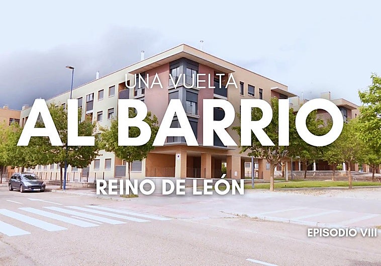 Portada del barrio de Reino de León.