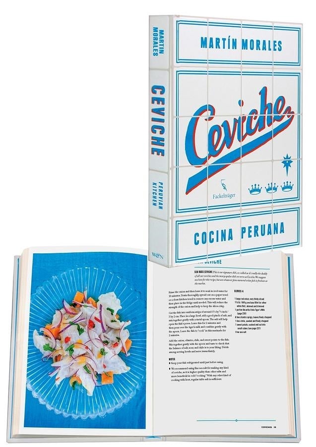 Desde Londres, el chef Martín Morales desvela sus recetas en Ceviche. Cocina peruana. Naumann Goebel