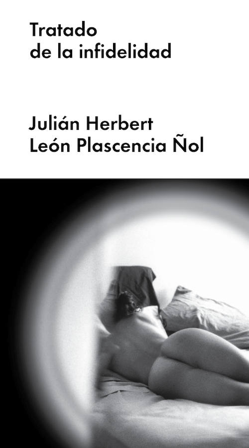 ¿Por qué recurrimos a los amores ilícitos? ¿Qué argumento nos precipitaría en la infidelidad? Estos 12 relatos exploran el deseo, las pulsiones que son más fuertes que nosotros mismos y las situaciones perturbadoras en las que nos colocan nuestras decisiones. Tratado de la infidelidad. Julián Herbert y León Plascencia Ñol. Malpaso.