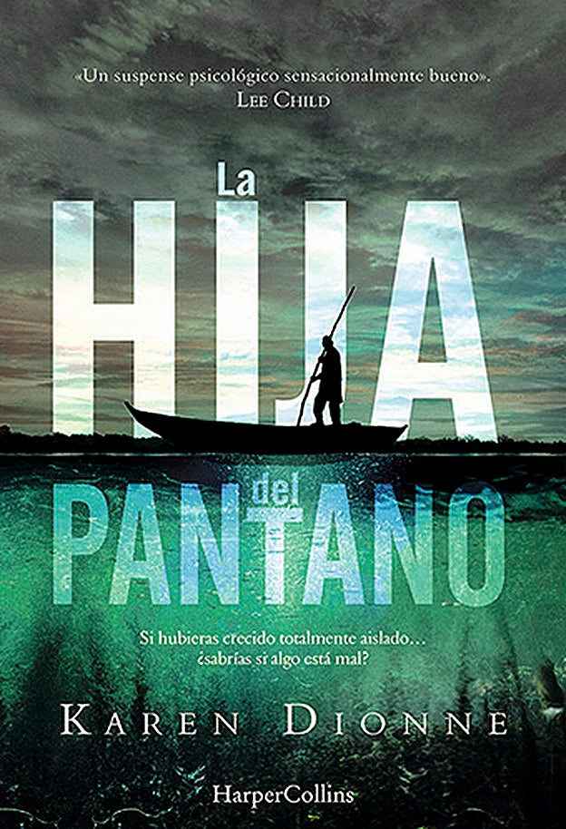 La hija del pantano, de Karen Dionne.