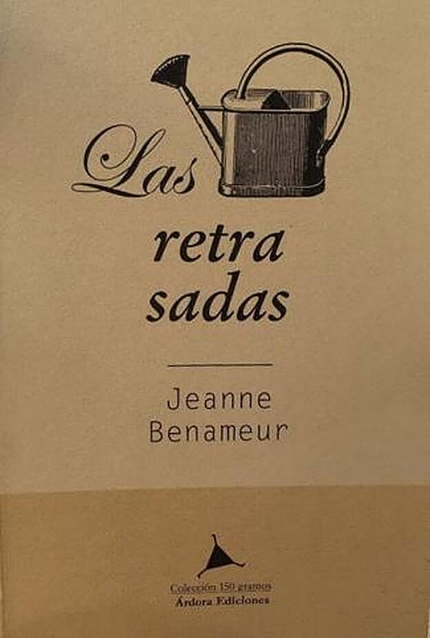 Portada de la novela 'Las retrasadas' de Jeanne Benameur.