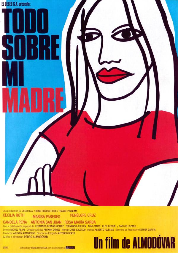 'Todo sobre mi madre' de Pedro Almodóvar, fue ganadora del Premio Goya a la mejor película en 2000.
