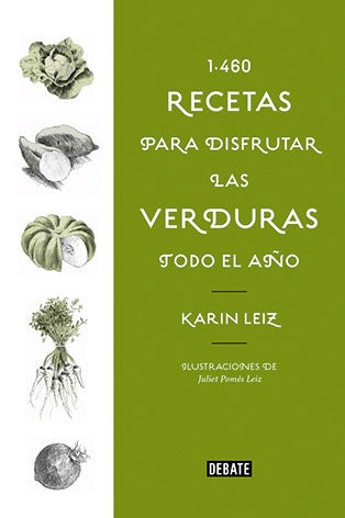 '1.460 recetas para disfrutar las verduras todo el año', Karin Leiz, Debate (29,90€). Te pasaras, sin duda, al lado veggie de la vida.