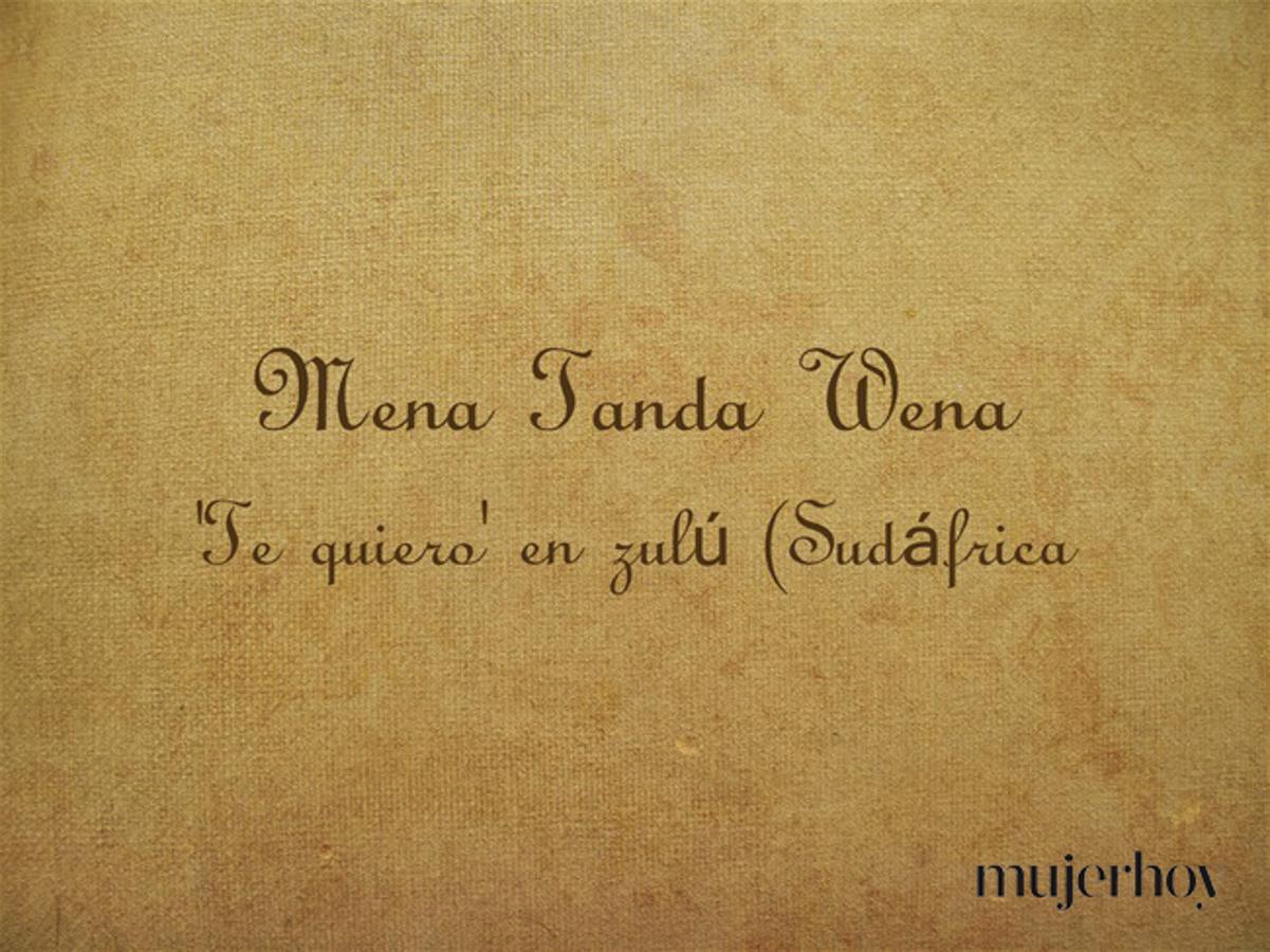 Cómo se dice 'te quiero' en zulú