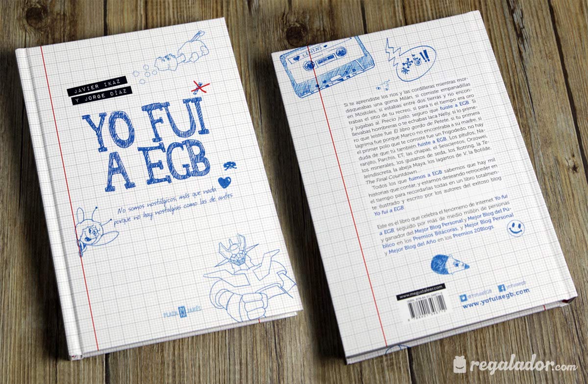 ‘Yo fui a EGB’ es el libro que todo nostálgico leería. Se reirá mucho y te lo agradecerá. Además te contará sus batallitas. 18.90€