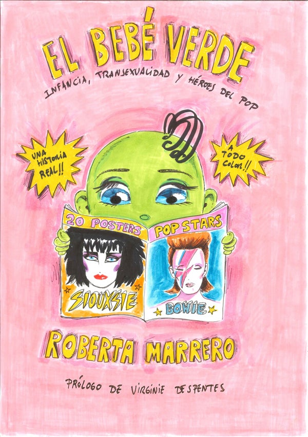 ‘El bebé verde’, de Roberta Marrero. Una historia autobiográfica que habla con claridad la experiencia de Roberta como una niña transexual que se enfrenta al mundo cruel en busca de su identidad.
