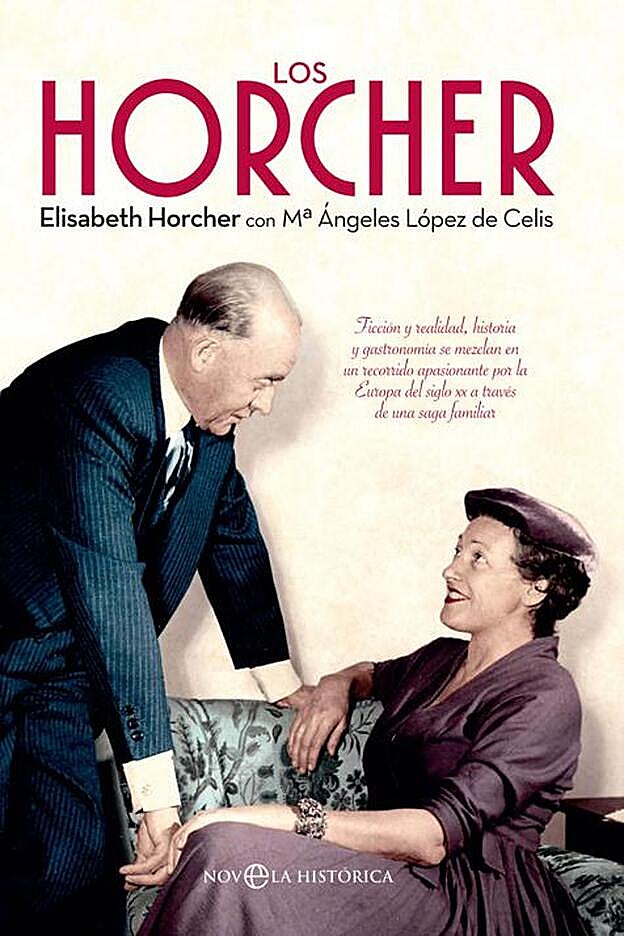 Portada del libro 'Los Horcher', de María Ángeles y Elisabeth Horcher (Ed. La esfera de los libros)