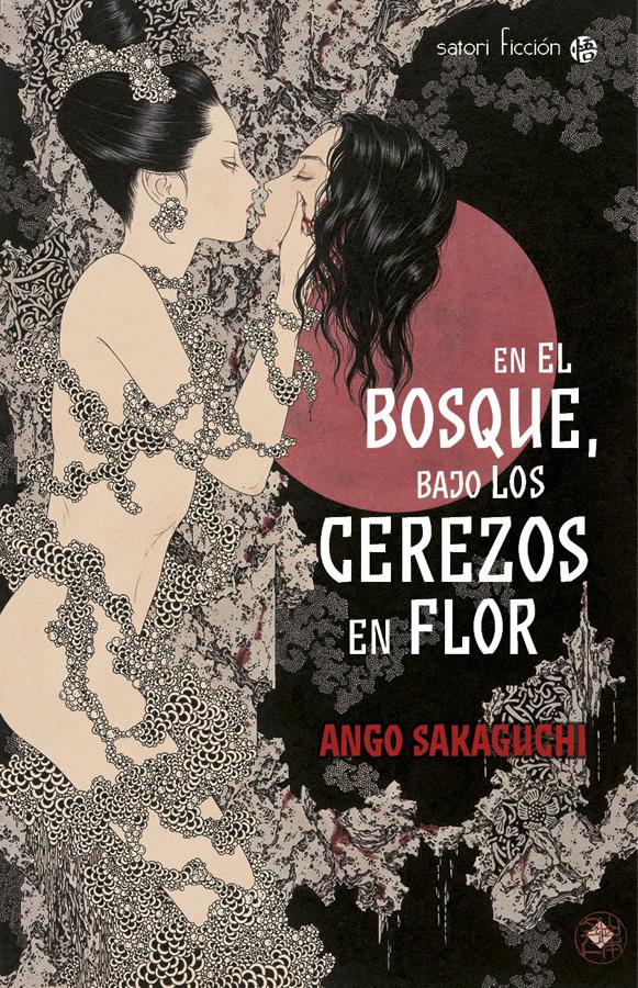 'En el bosque, bajo los cerezos en flor', de Ango Sakaguchi.