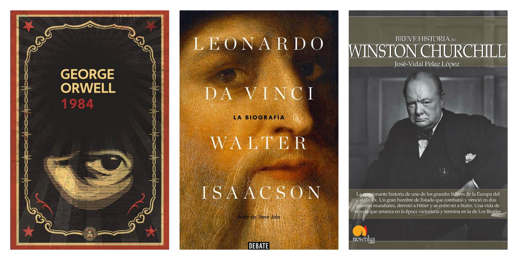 O si tienes que regalar un libro a tu primo clásico... '1984', George Orwell; 'Leonardo da Vinci: La biografía', de Walter Isaacson; y 'Breve historia de Winston Churchill', José-Vidal Pelaz López.