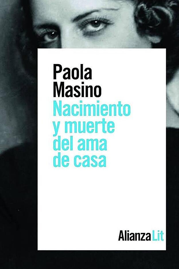'Nacimiento y muerte del ama de casa' (Alianza Literaria)