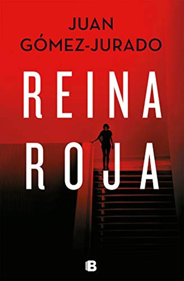  Reina roja  , de Juan Gómez-Jurado