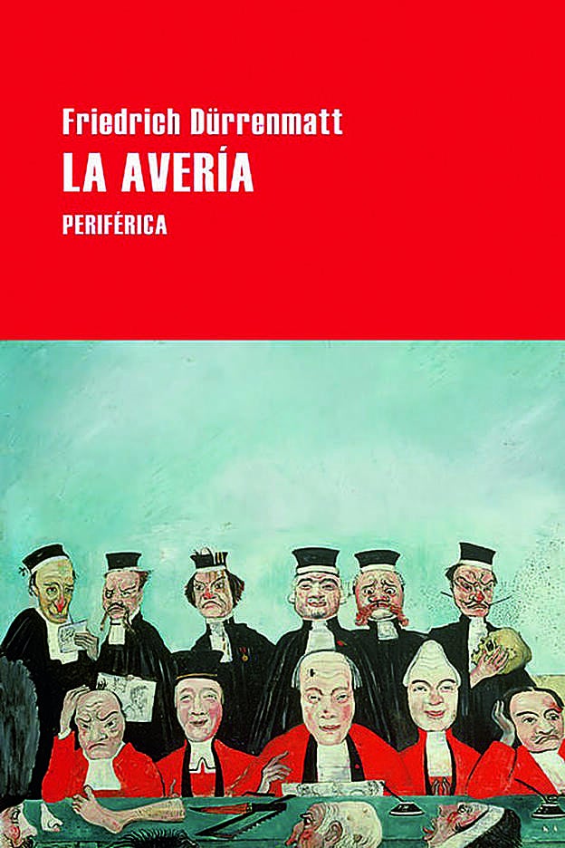 ‘La avería’ (Periférica), de Friedrich Dürrenmatt.
