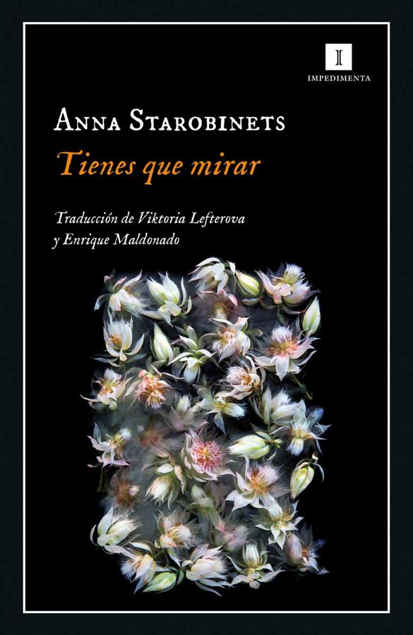 Anna Starobinets es una autora rusa de ciencia ficción, pero en esta ocasión su escritura se pone al servicio de la realidad de una manera dolorosa. A partir de un episodio doloroso de su propia vida, y siempre sin cargar las tintas en el melodrama, Starobinets retrata a toda una sociedad. El resultado no es bello, pero como reza el título, 'tienes que mirar'.