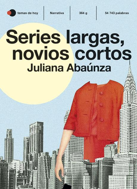 Imagen - El libro, Series largas, novios cortos, de Juliana Abaúnza.