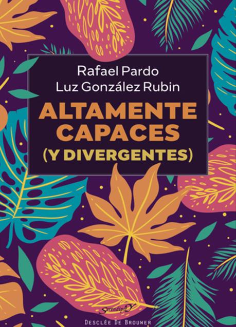 Imagen - 'Áltamente capaces (y divergentes)', de Rafael Pardo y Luz González Rubín.