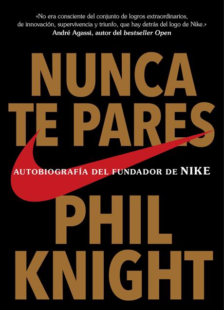 Imagen - Portada de Nunca de pares, autobiografía de Phil Knight, fundador de Nike.