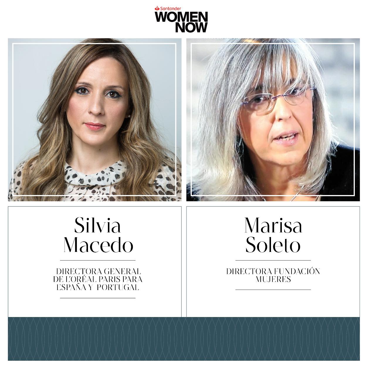 Silvia Macedo y Marisa Soleto participarán en la quinta edición de Santander WomenNOW. 