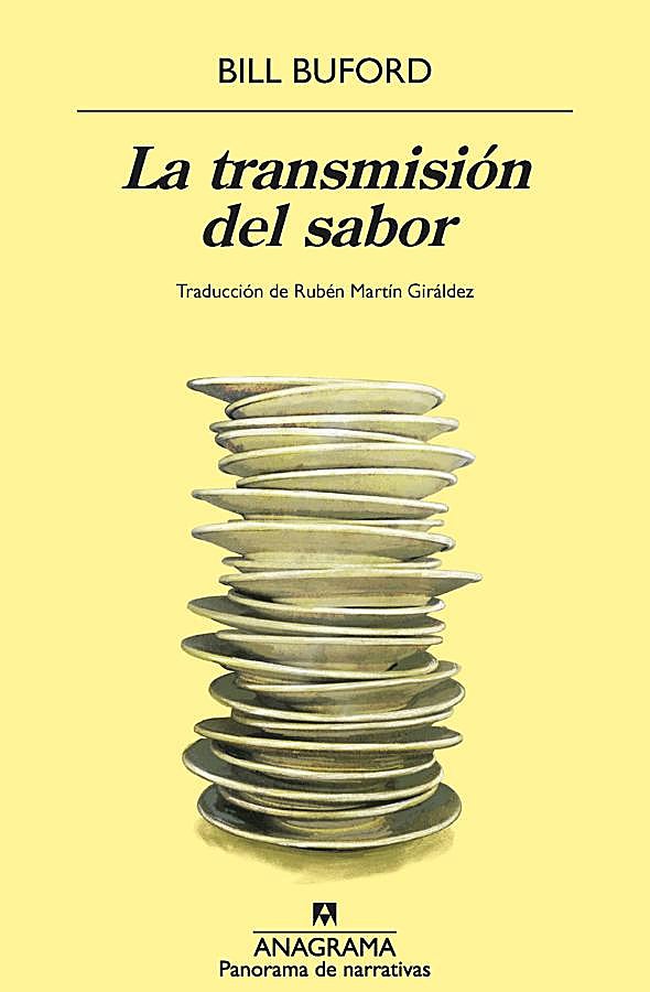 Imagen - Portada de La transmisión del sabor, el nuevo libro de Bill Buford. / Anagrama