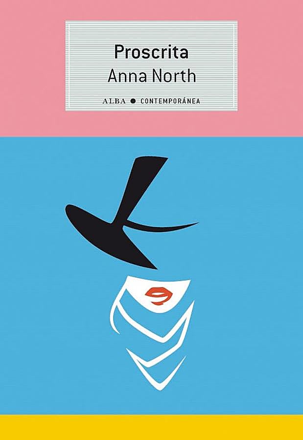 Imagen - Portada del libro de Anna North, Proscrita. /Alba