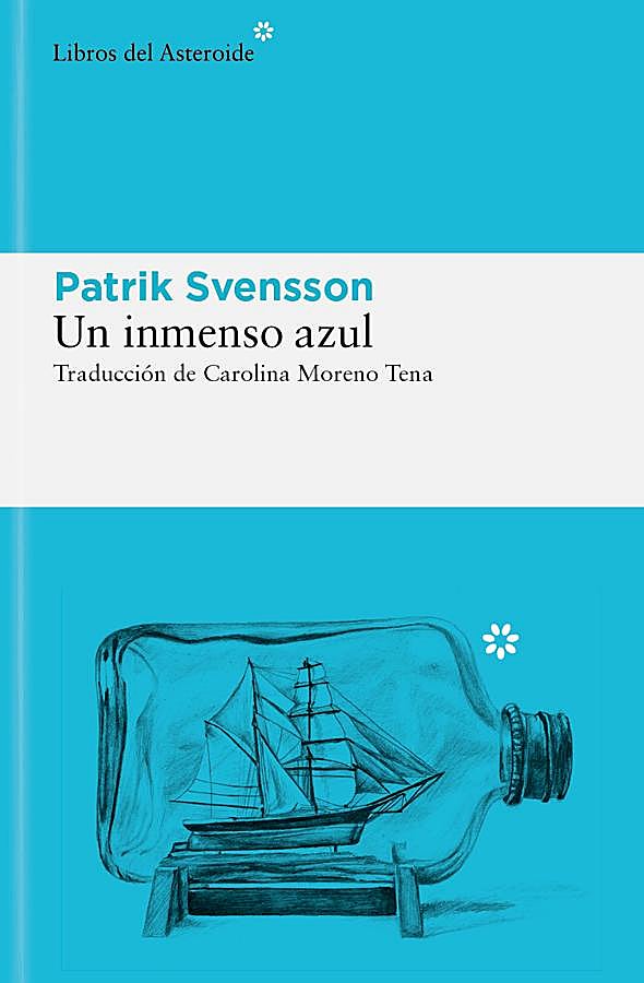 Imagen - Portada de Un inmenso azul, de Patrik Svensson. / Libros del Asteroide. 