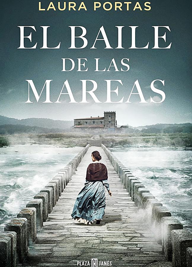 Imagen - Portada de El baile de las mareas, de Laura Portas. / Plaza & Janés