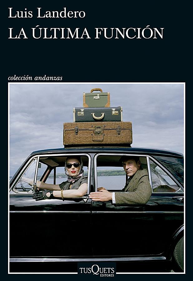 Imagen - Portada de La última función, la novela más reciente de Luis Landero. / Tusquets