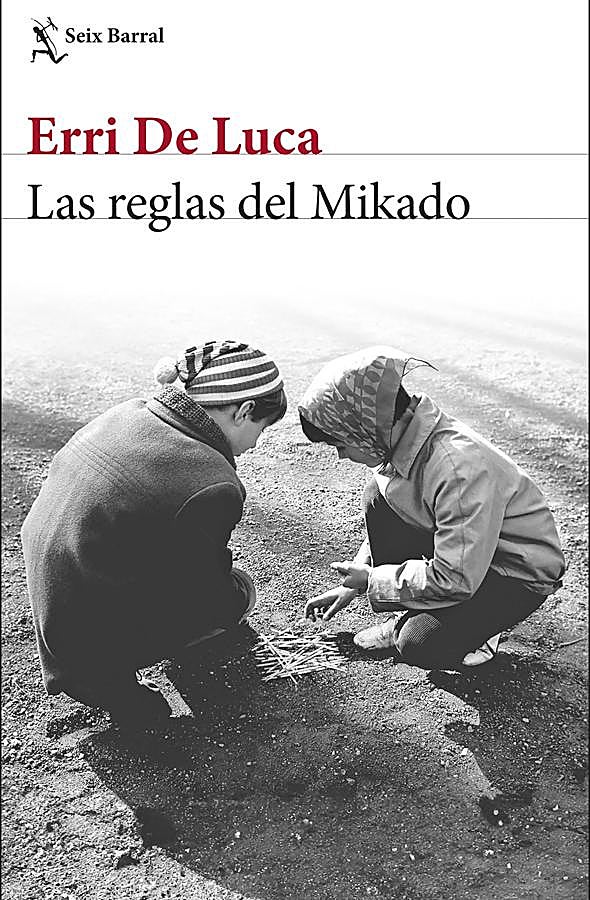 Imagen - Portada de Las reglas del Mikado, el nuevo libro de Erri de Luca. / Seix Barral