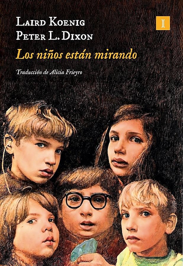 Imagen - Portada de Los niños están mirando, de Laird Koening y Peter L. Dixon. / Impedimenta
