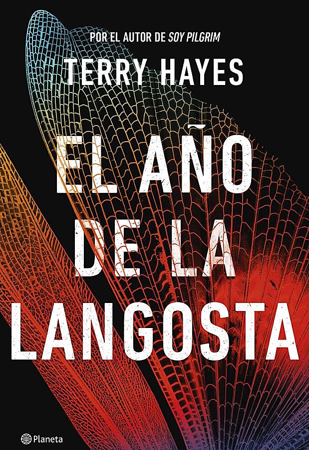 Imagen - Portada de El año de la langosta, el nuevo libro de Terry Hayes. / Planeta
