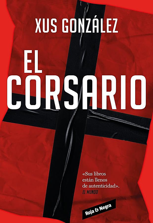 Imagen - Portada de El corsario, la nueva novela de Xus González. / Roja y negra