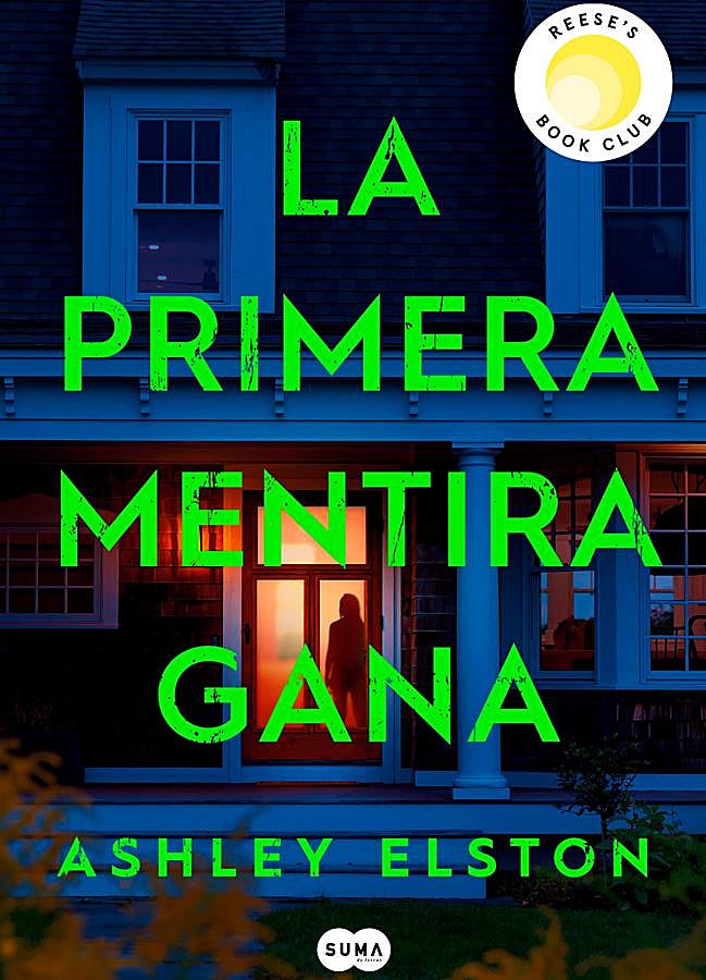 Imagen - Portada de La primera mentira gana, el nuevo libro de Ashley Elston. / Suma de letras