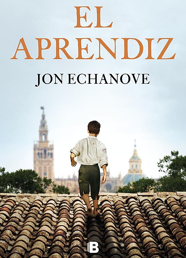 Imagen - Portada de El aprendiz, la nueva novela del escritor Jon Echanove. /Ediciones B