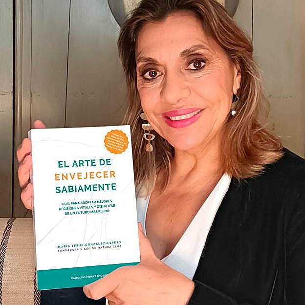 María Jesús González-Espejo, CEO de Matura Club y autora del libro El arte de envejecer sabiamente. 
