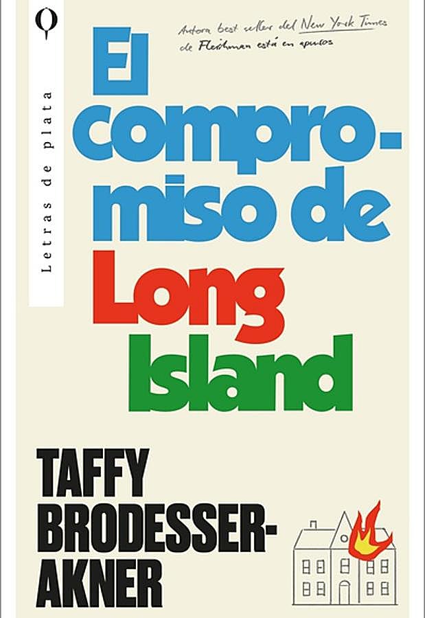 Imagen - Portada de El compromiso de Long Island, la nueva novela de Taffy Brodesser-Akner. / Letras de plata