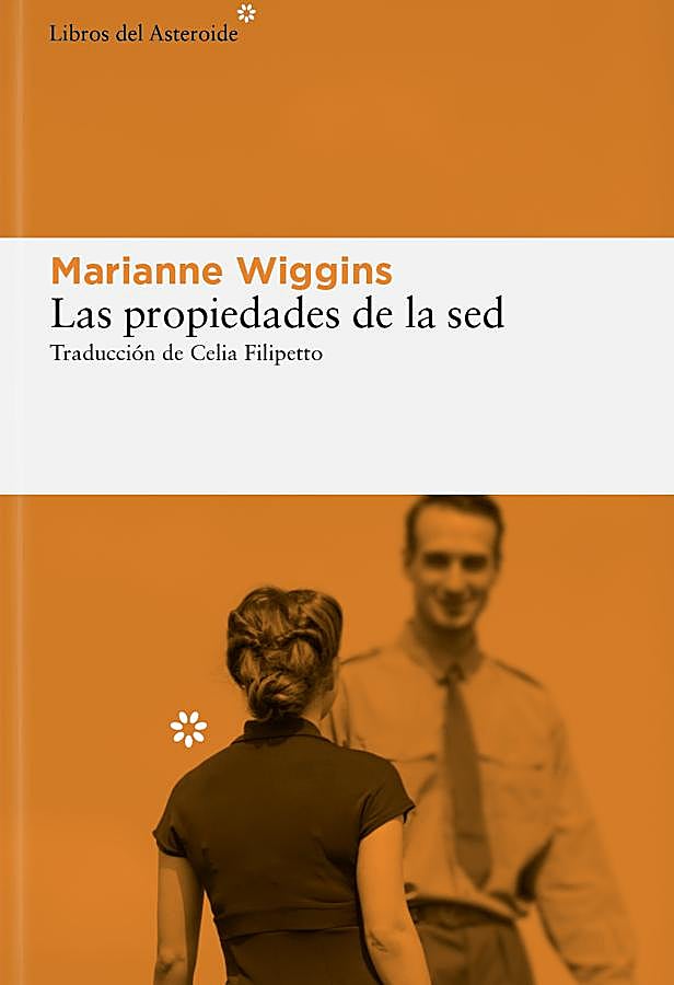Imagen - Portada de Las propiedades de la sed, uno de los mejores libros de 2024. / Libros del Asteroide