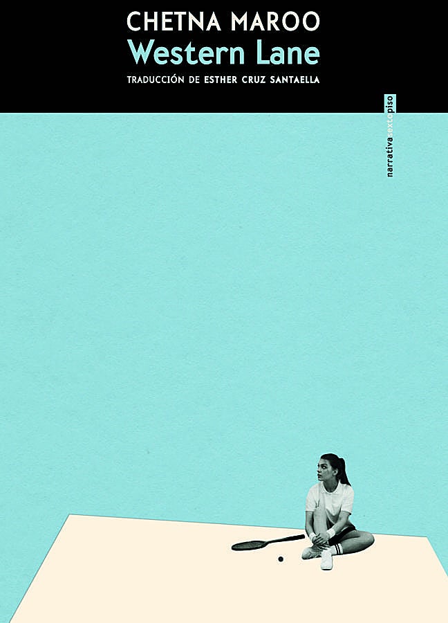 Imagen - Portada de Western Lane, el libro de Chetna Maroo que se publica el 27 de enero. / Sexto Piso