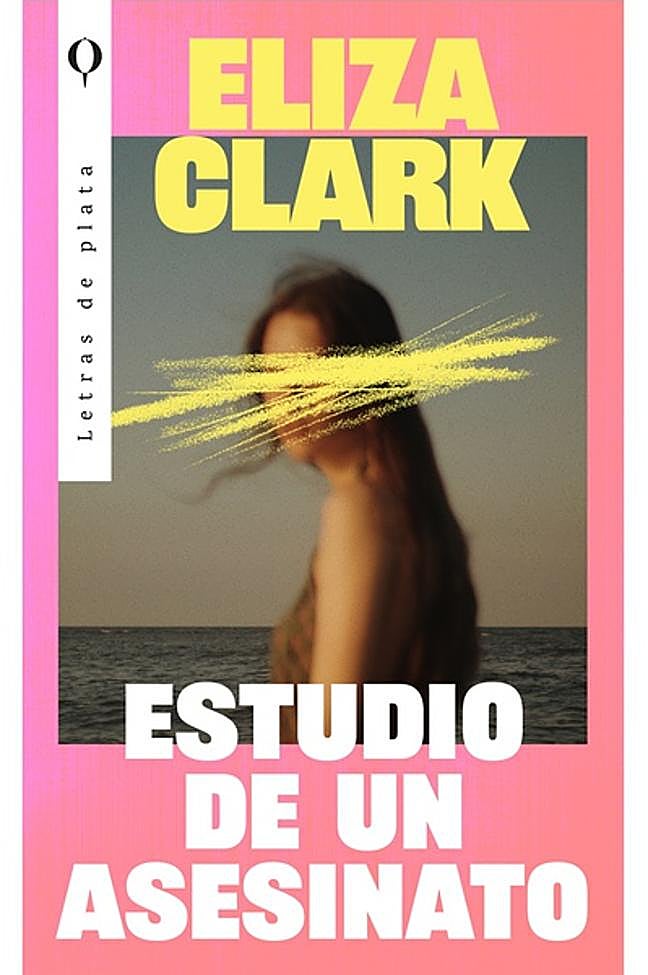 Portada de Estudio de un asesinato, de Eliza Clark.