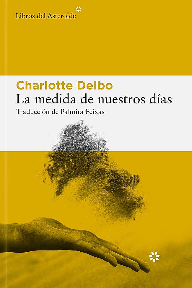 Portada de La medida de nuestros días, de Charlotte Delbo.