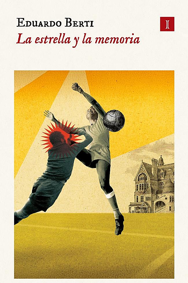 Portada de La estrella y la memoria, la nueva novela de Eduardo Berti.