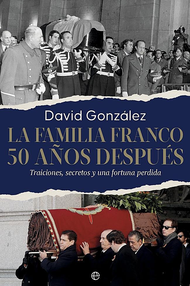 Portada del libro sobre la famlia Franco escrito por David González.