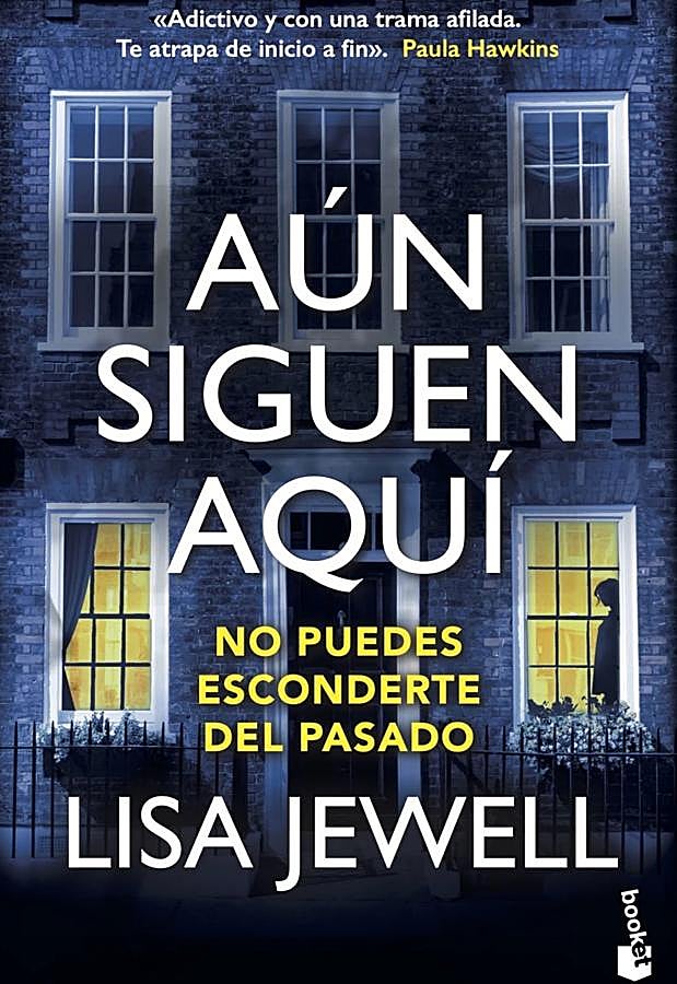 Imagen - Portada de la nueva novela negra de la autora de Dentro de casa, Aún siguen aquí. / Booket